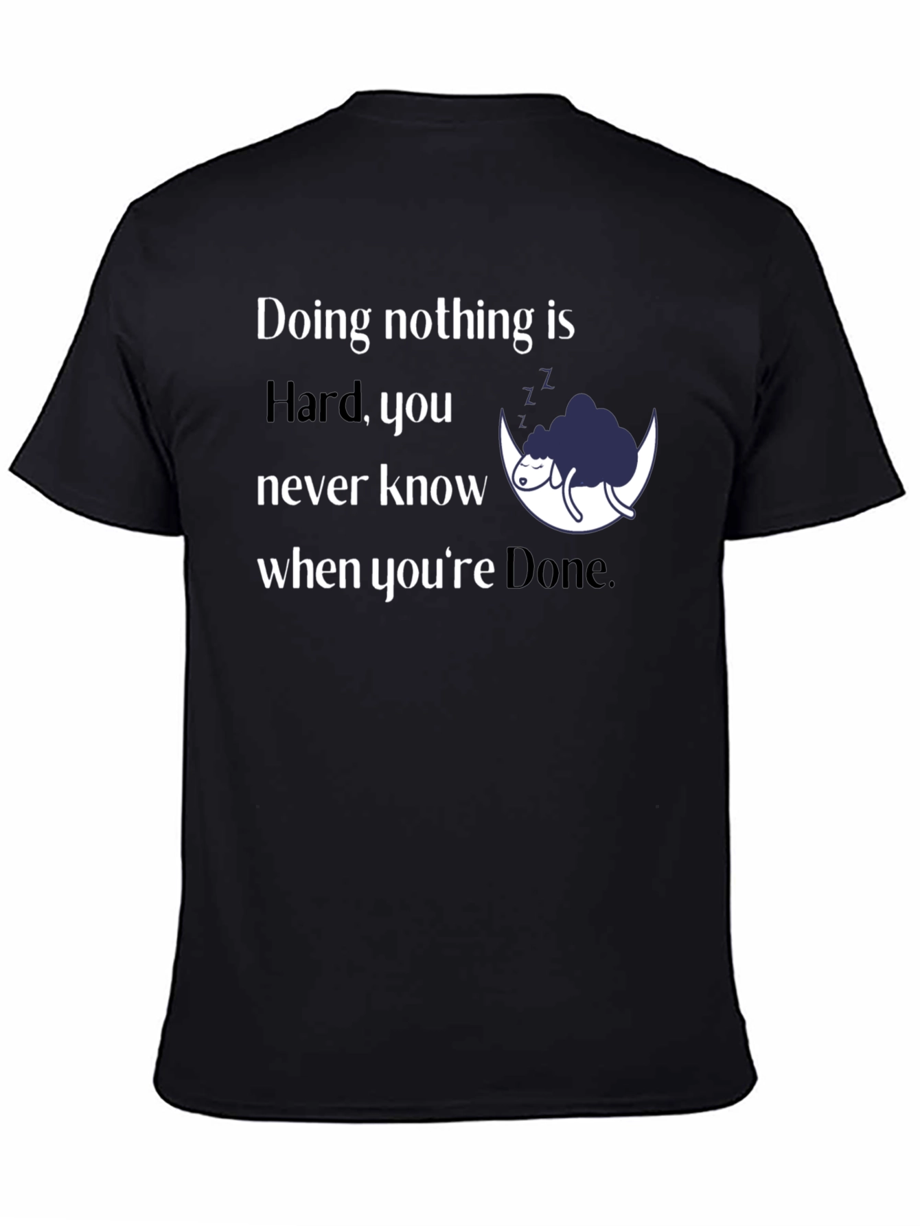 Funny Doing Nothing is Hard Graphic Tee