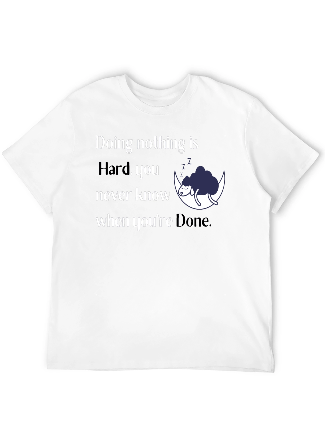 Funny Doing Nothing is Hard Graphic Tee