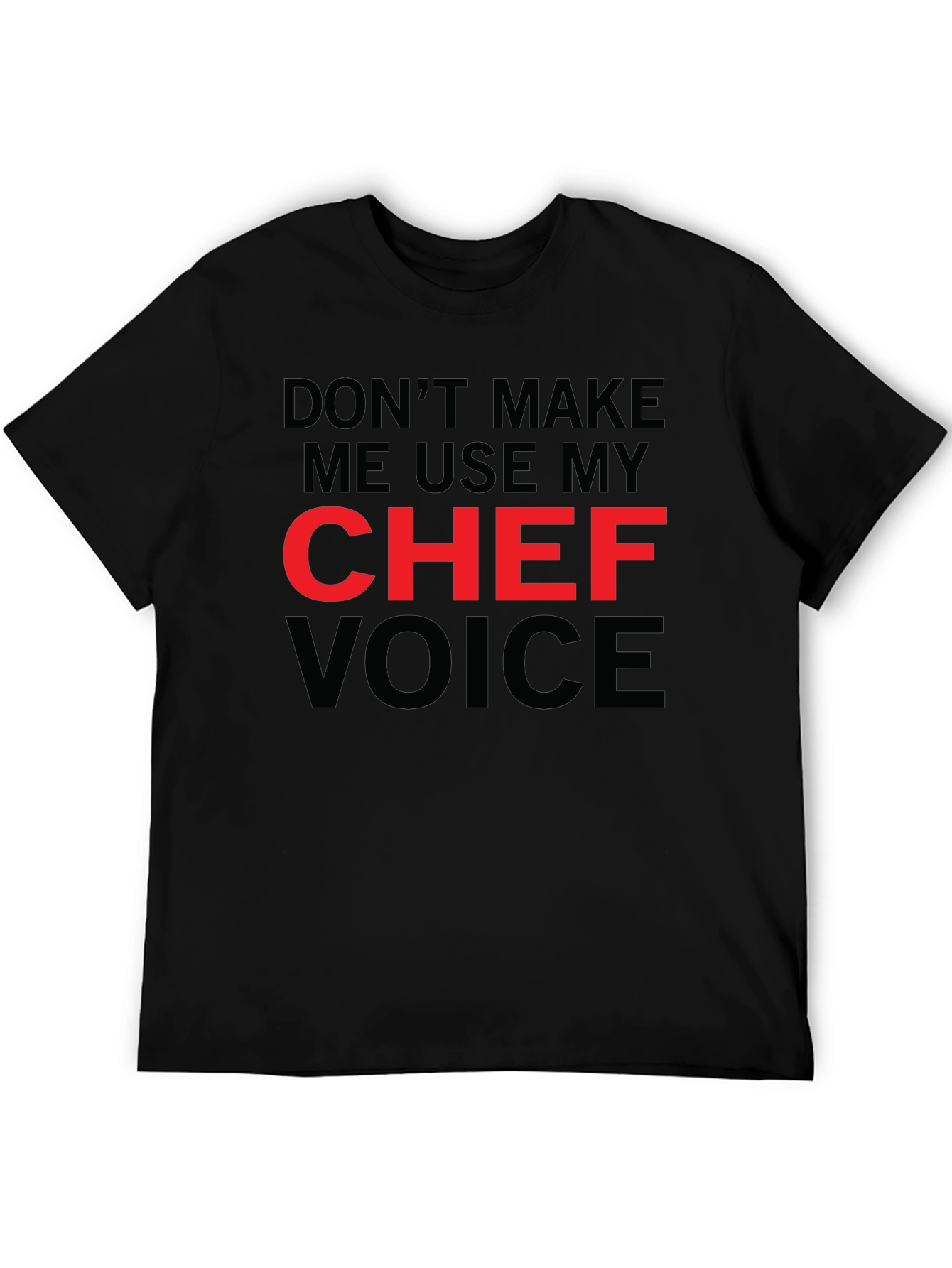 Chef Voice T-Shirt - Funny Cook Apparel