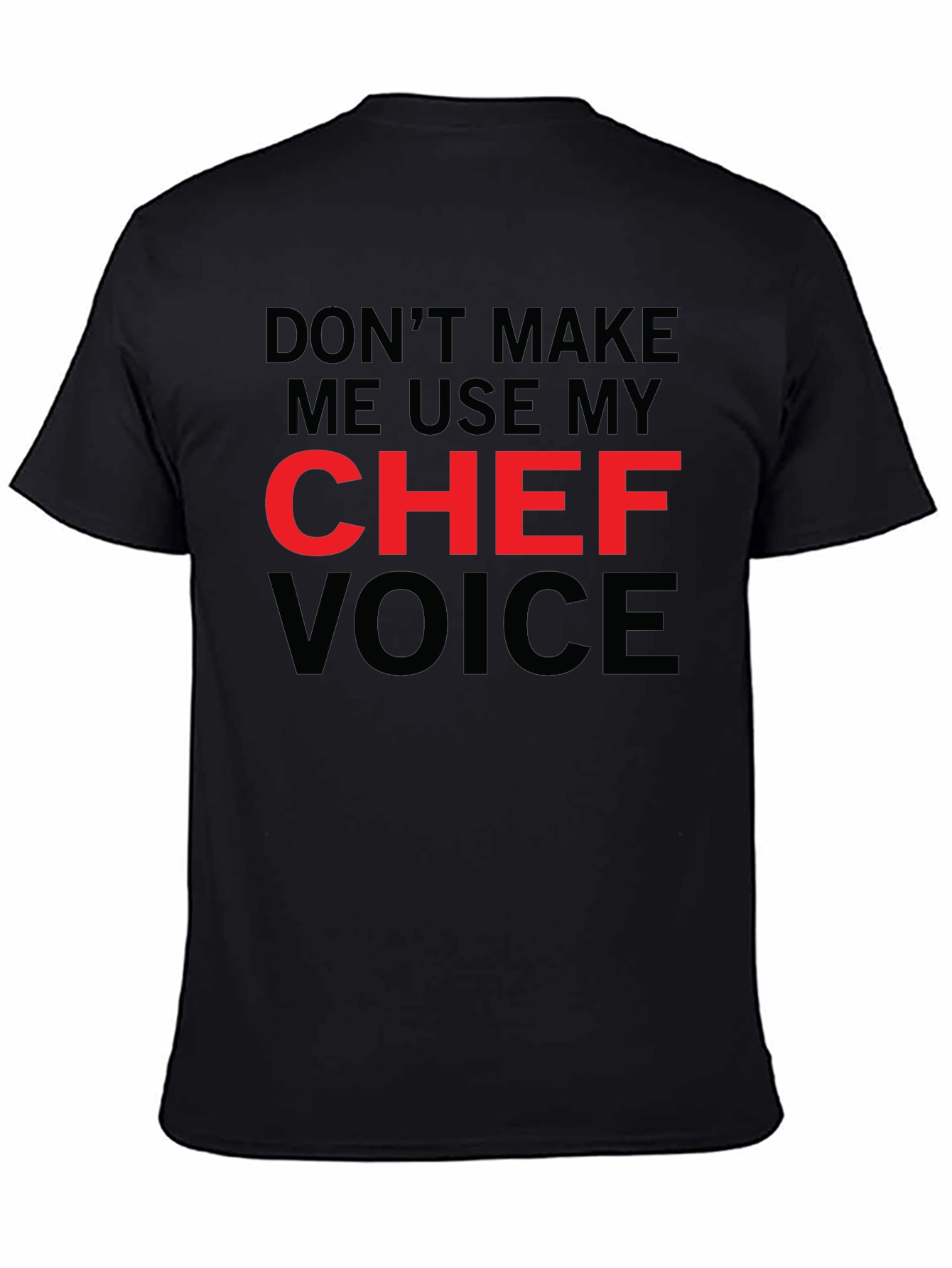 Chef Voice T-Shirt - Funny Cook Apparel