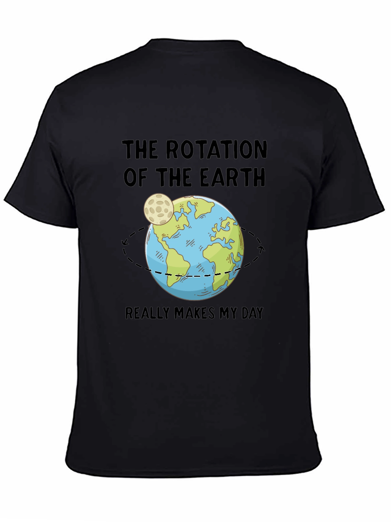 Earth Rotation T-Shirt: Science Makes My Day!