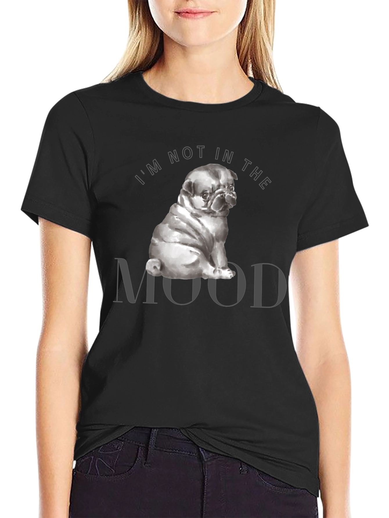 Im Not In The Mood Pug Graphic T-Shirt