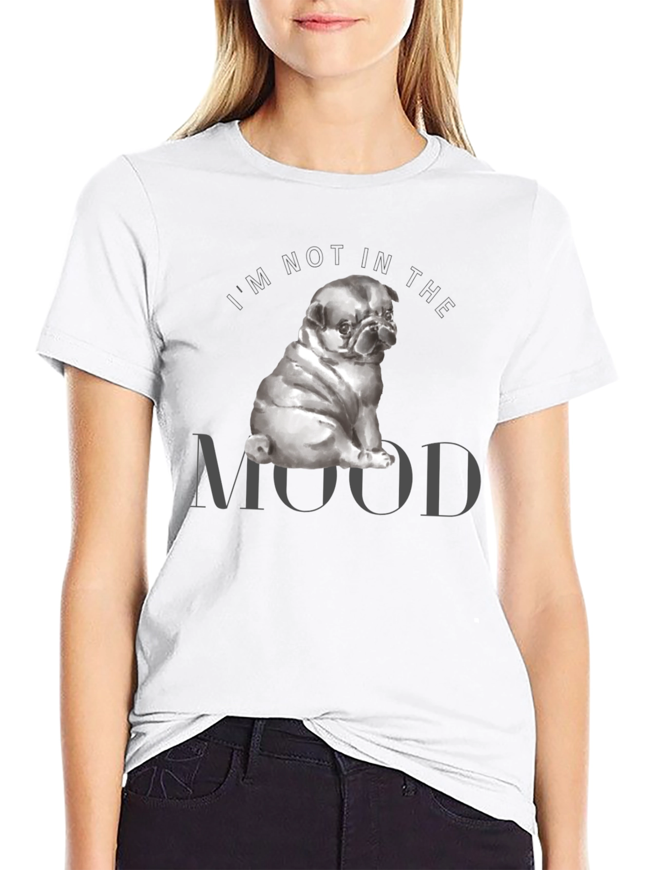 Im Not In The Mood Pug Graphic T-Shirt