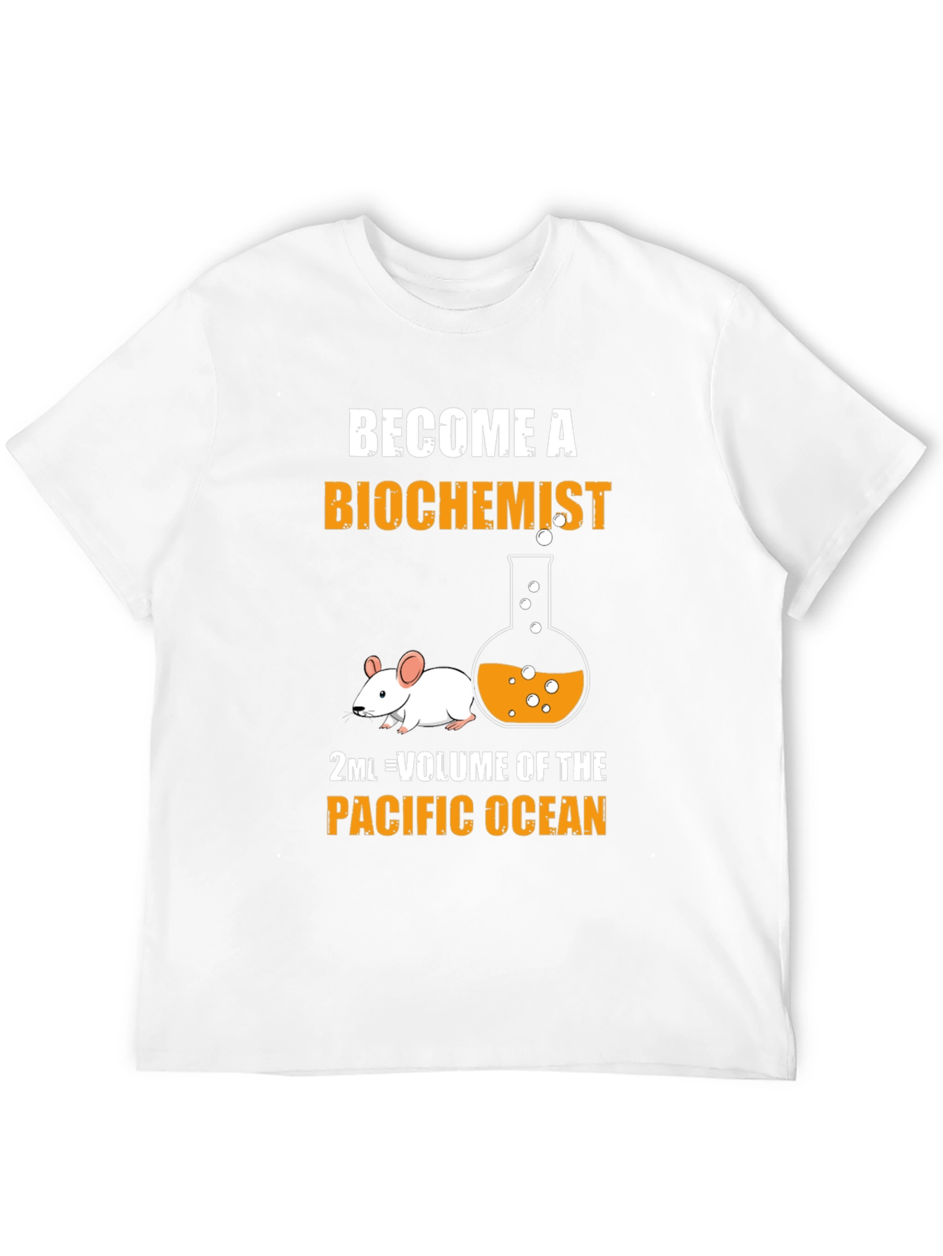Biochemist T-Shirt: 2mL = Pacific Ocean