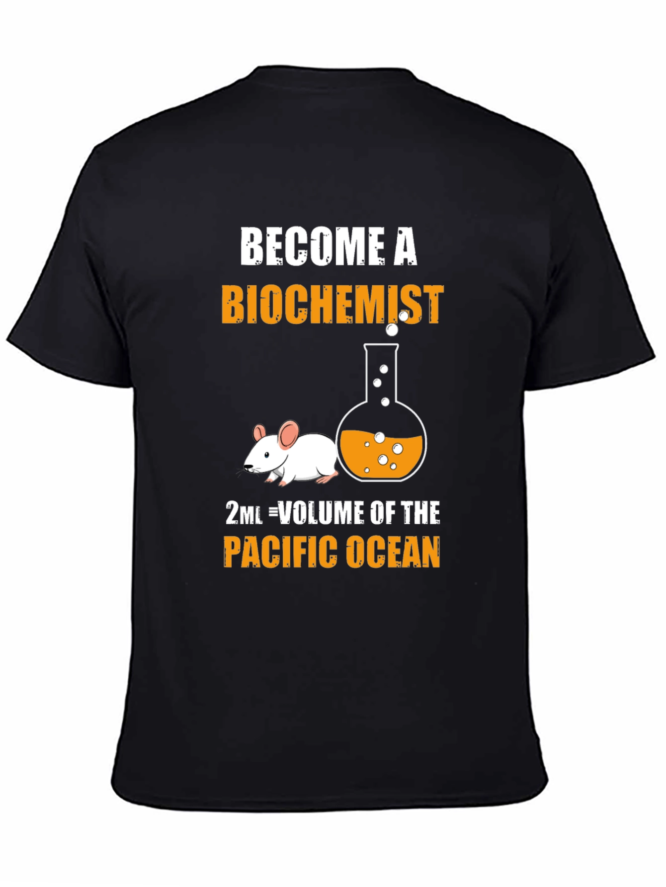 Biochemist T-Shirt: 2mL = Pacific Ocean
