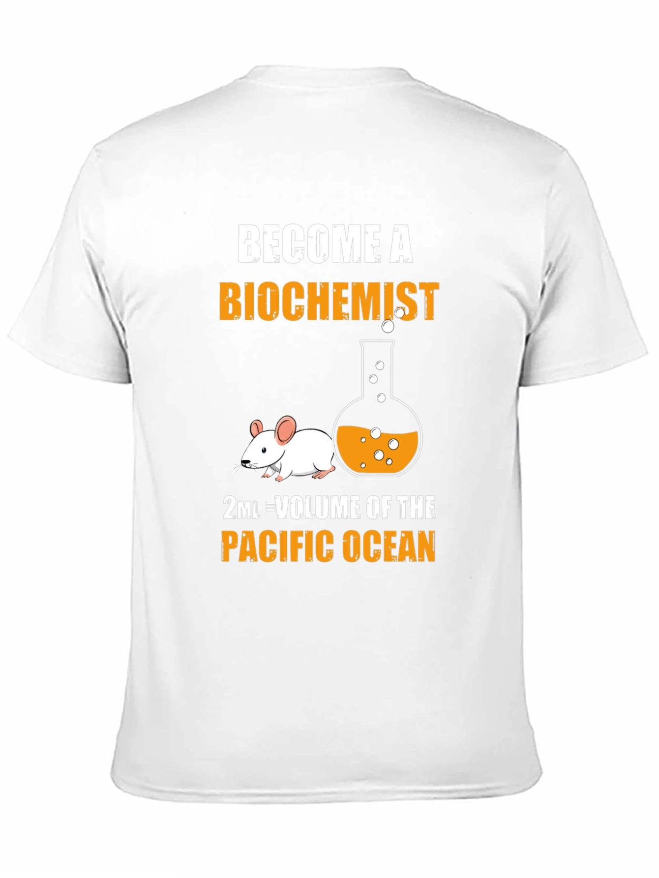 Biochemist T-Shirt: 2mL = Pacific Ocean