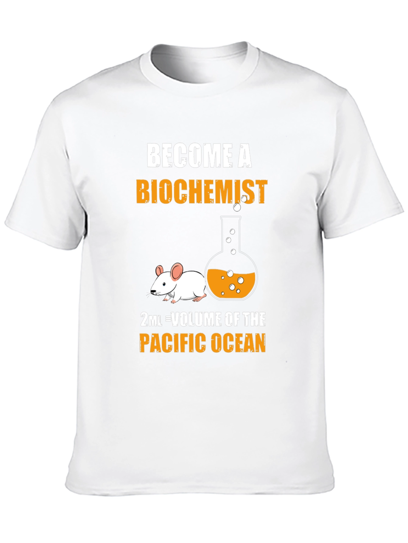 Biochemist T-Shirt: 2mL = Pacific Ocean