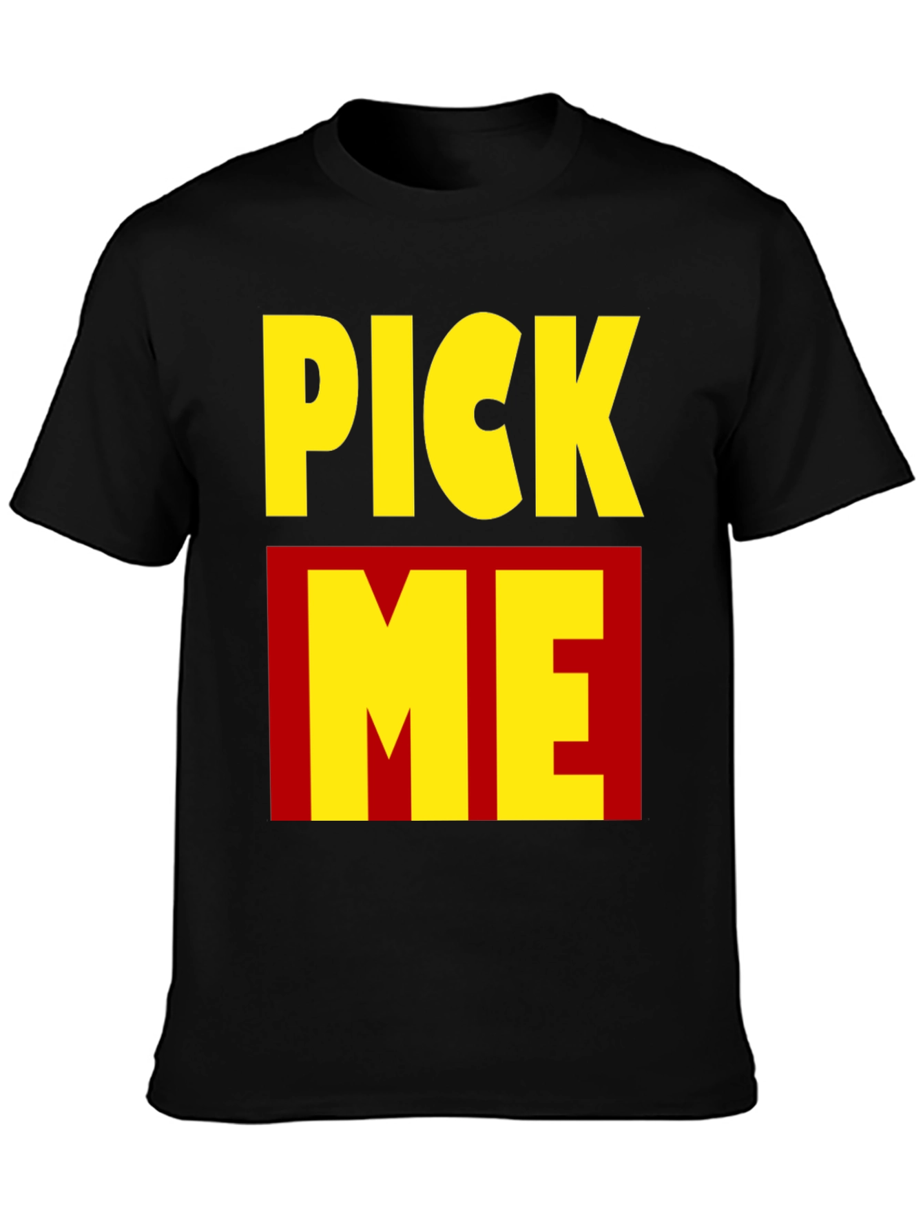 Pick Me Graphic Tee - Bold Statement T-Shirt