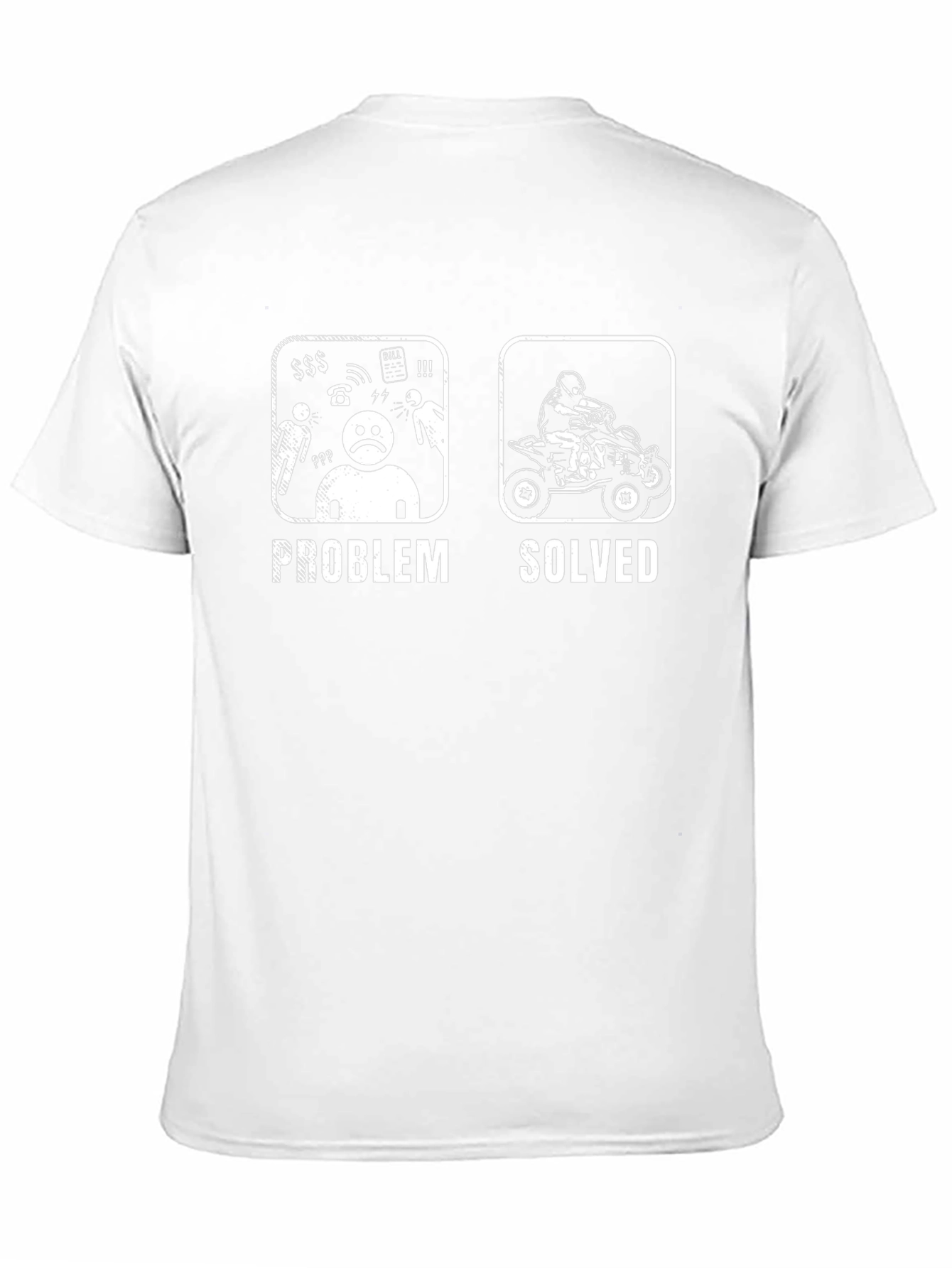 Problem Solved ATV T-Shirt
