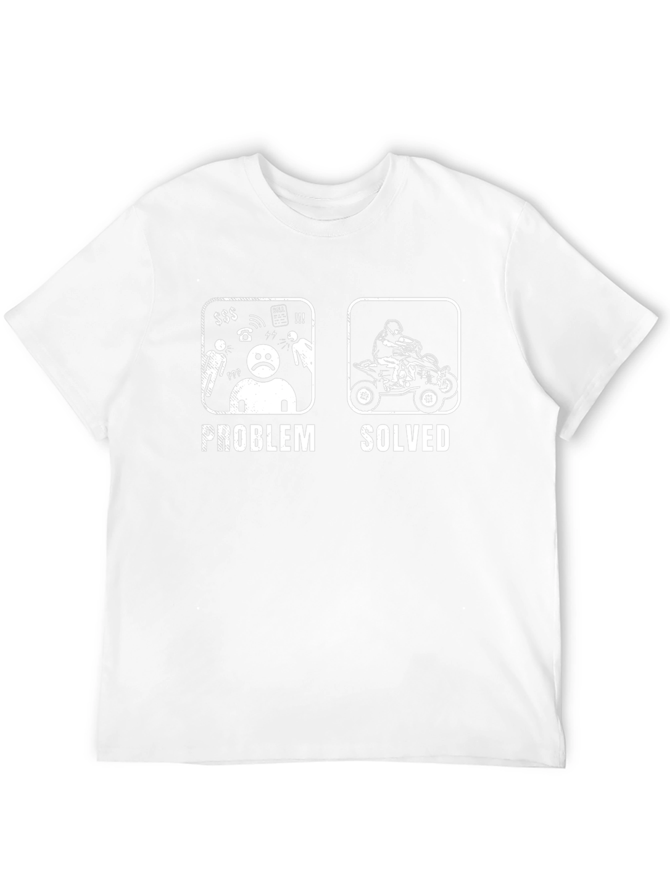 Problem Solved ATV T-Shirt