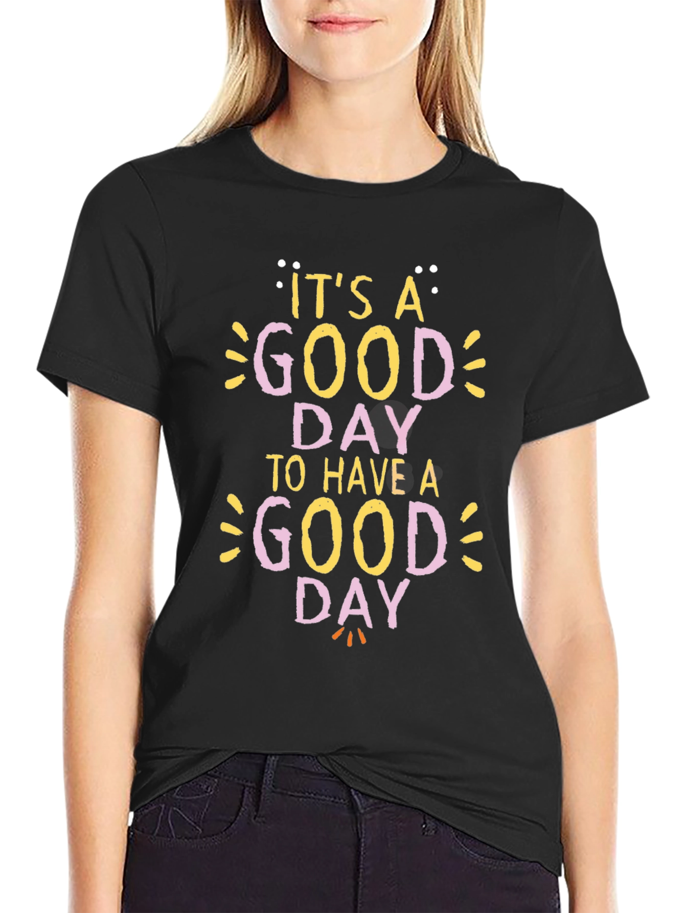 Its a Good Day Tee