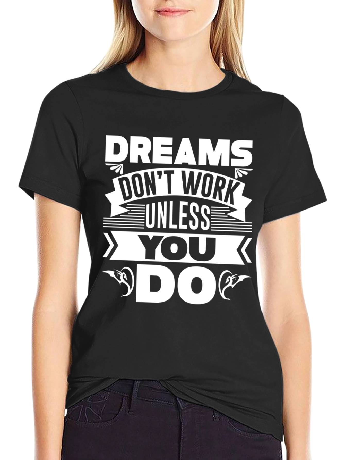 Motivational Dreams Graphic T-Shirt