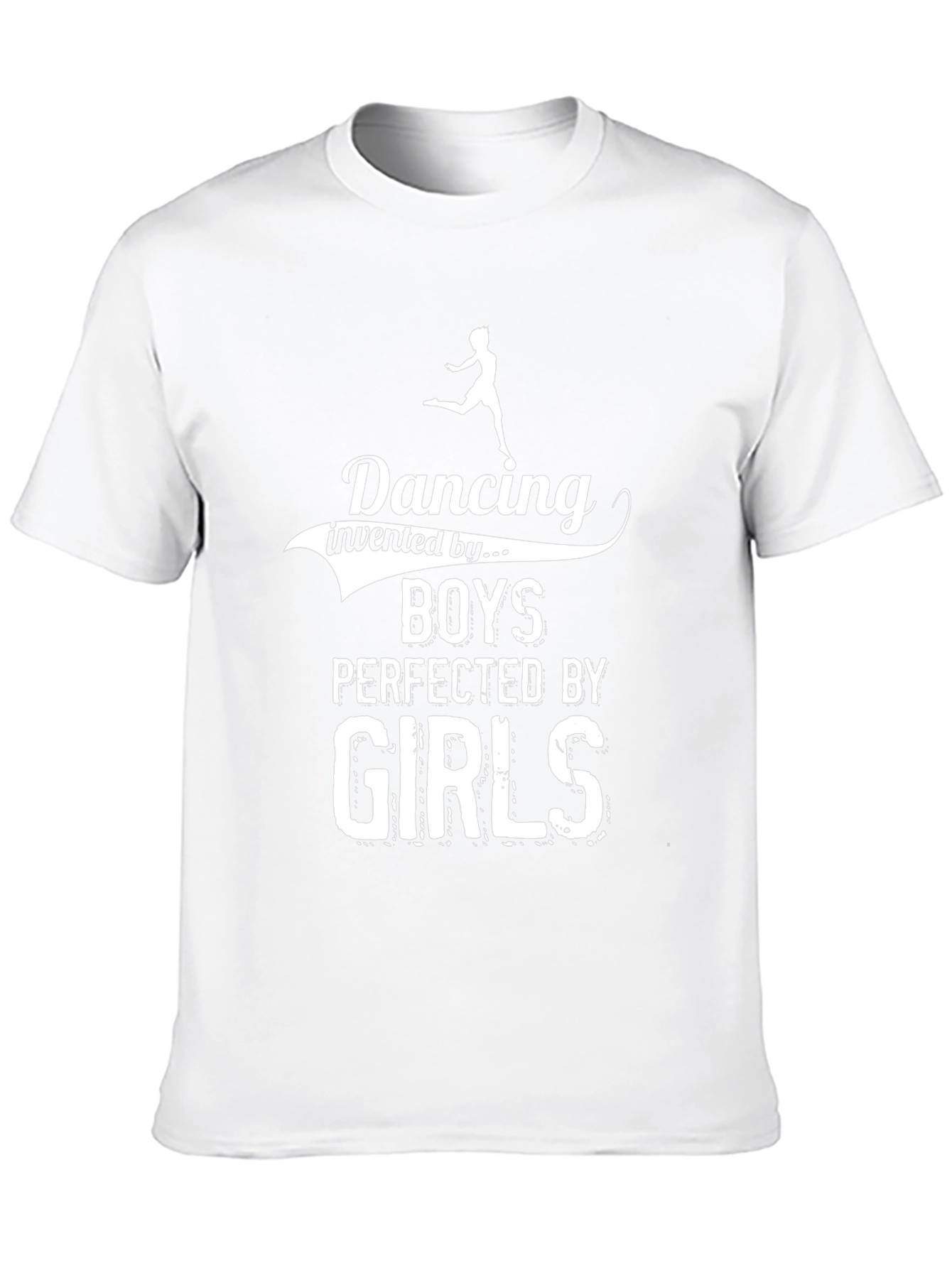Dancing Invented By Boys Girls T-Shirt
