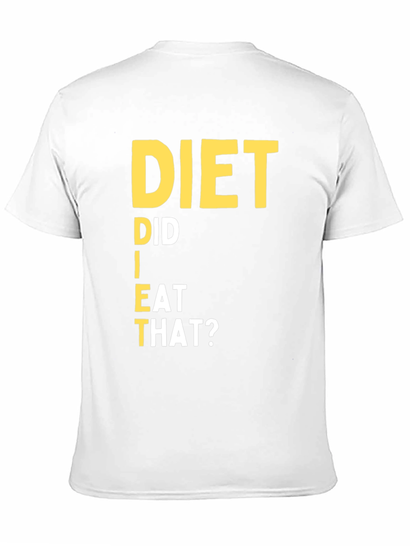Diet Did I Eat That T-Shirt Black