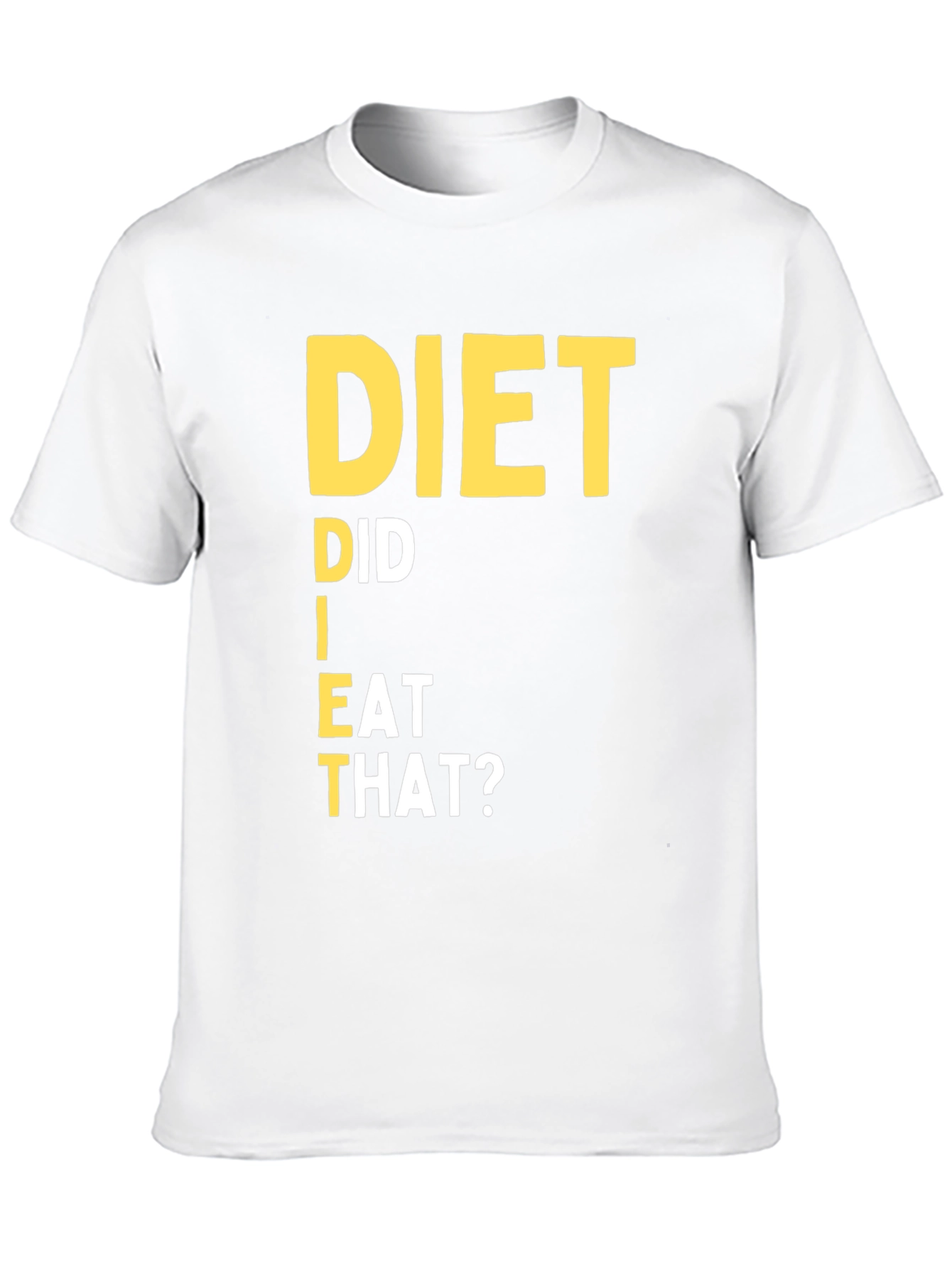 Diet Did I Eat That T-Shirt Black