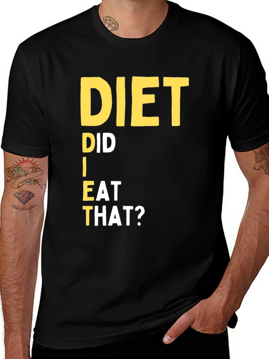 Diet Did I Eat That T-Shirt Black
