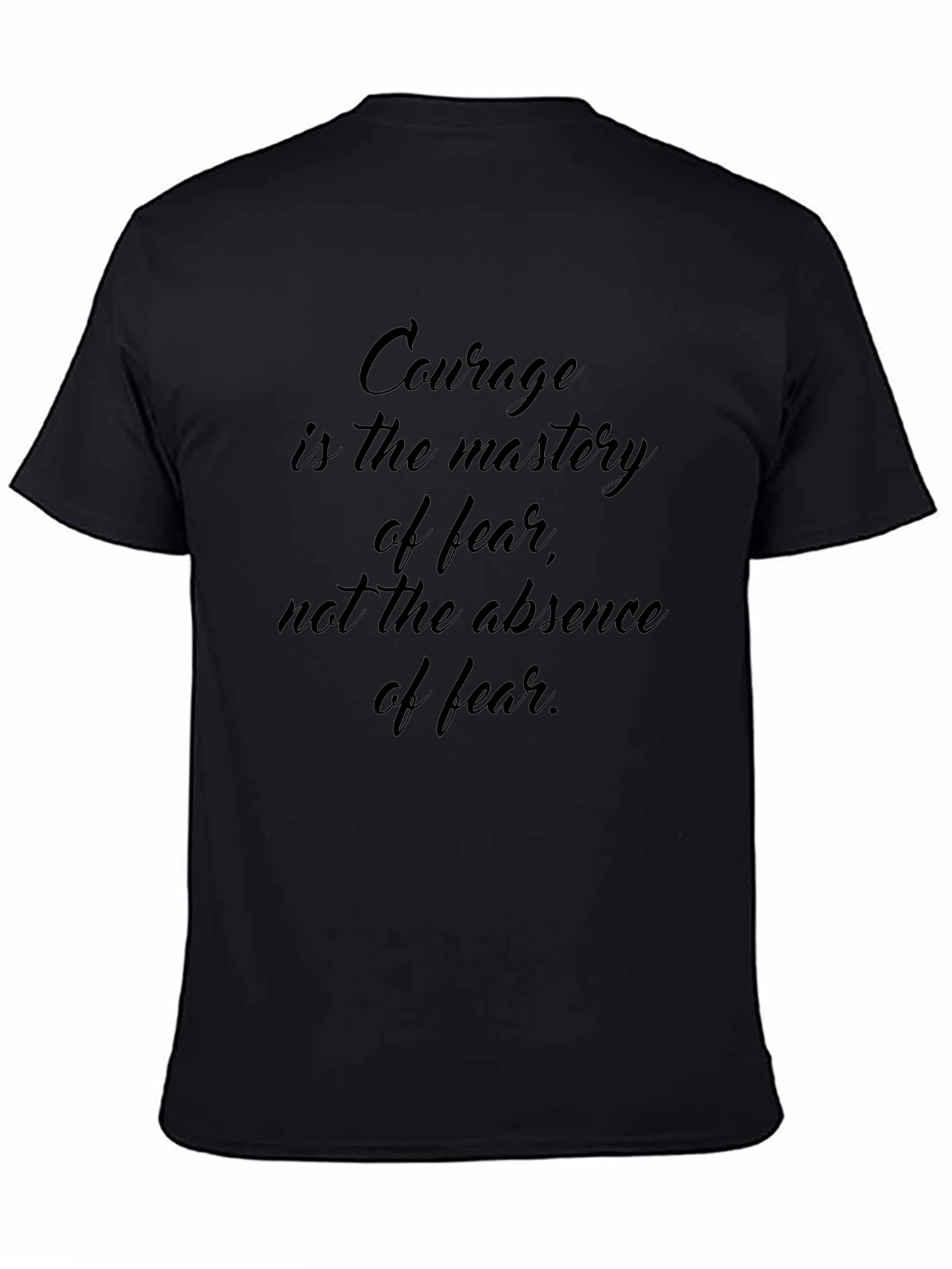 Courage Mastery T-Shirt - Fearless Statement Tee