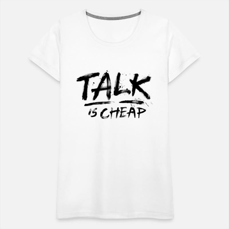 Talk Is Cheap (Black Text)