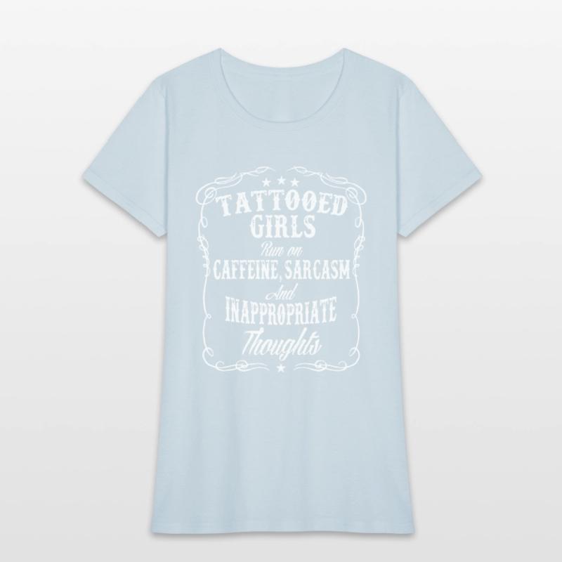 tattoed girls run on caffeine sarcasm and inapprop