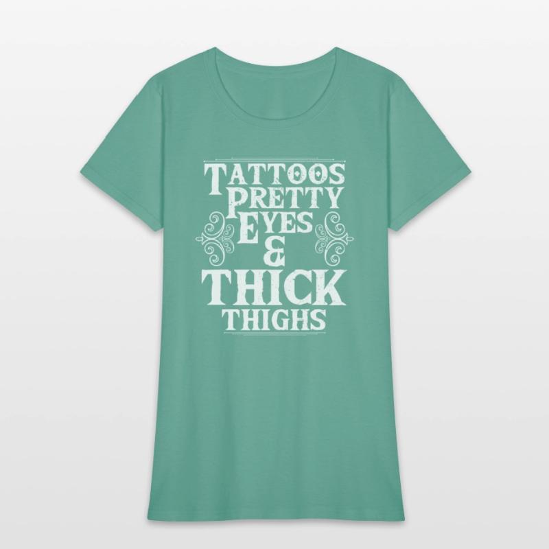 Tattoos Pretty Eyes Thick Thighs Tattoo