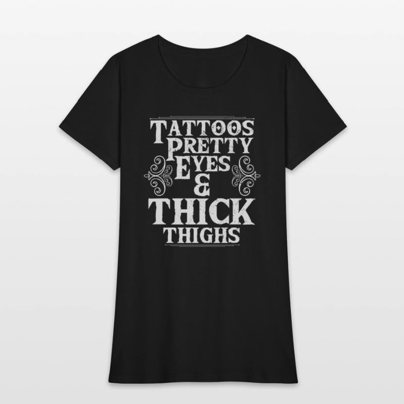 Tattoos Pretty Eyes Thick Thighs Tattoo