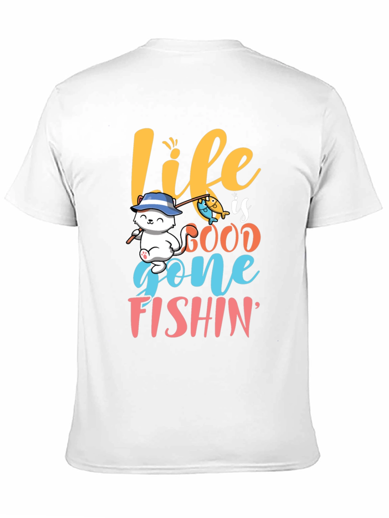 Life is Good Gone Fishin T-Shirt
