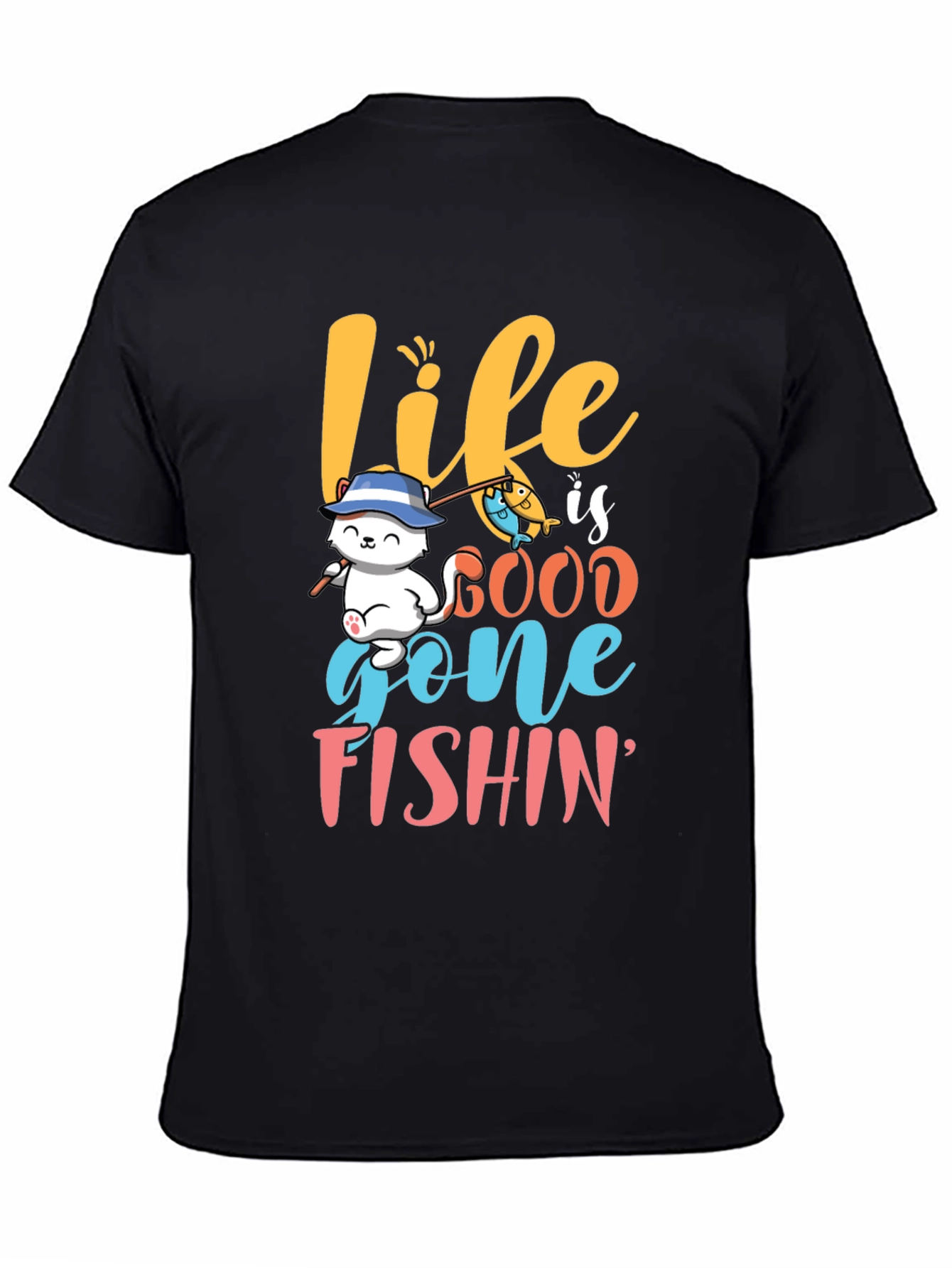 Life is Good Gone Fishin T-Shirt