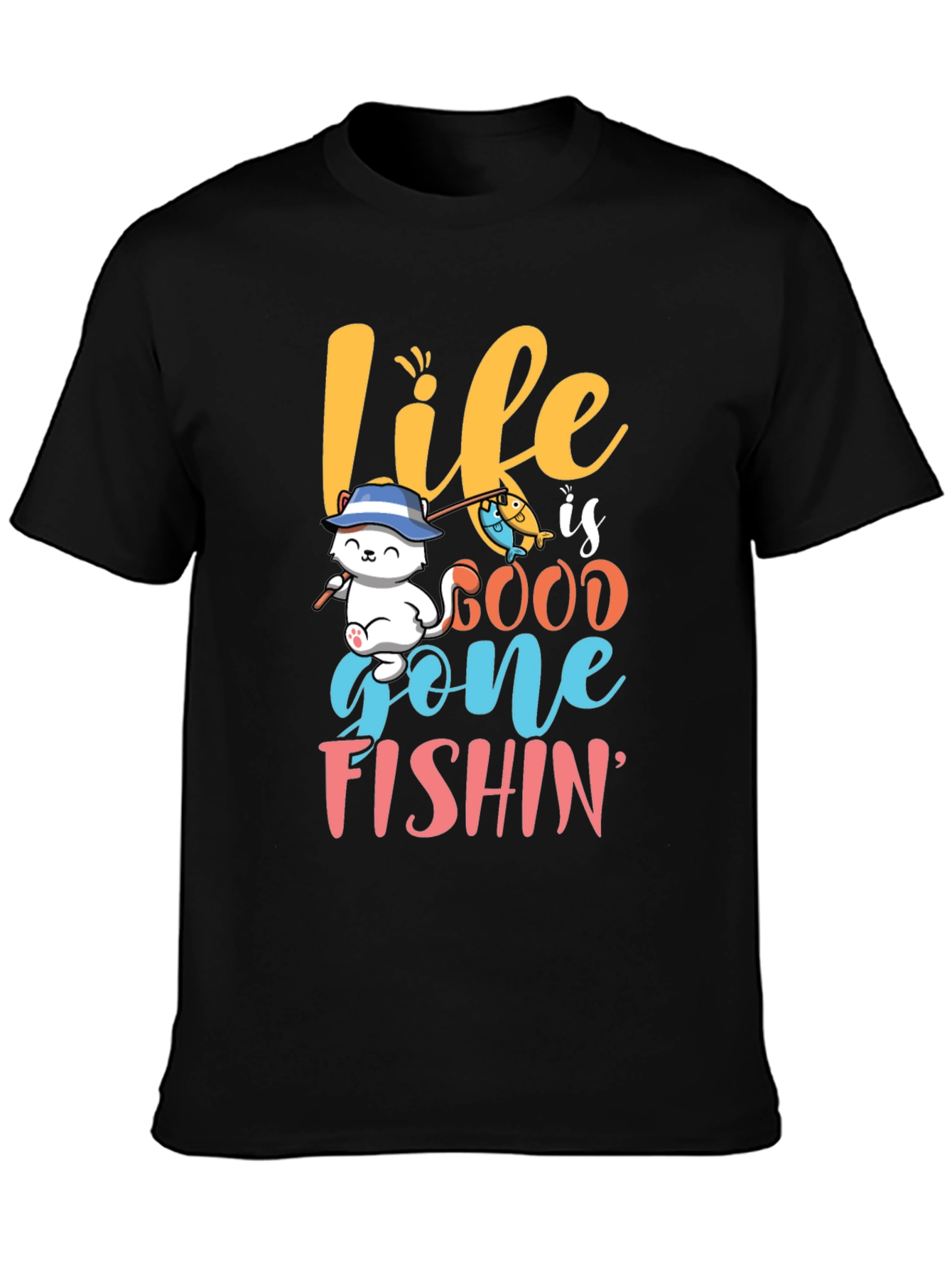 Life is Good Gone Fishin T-Shirt