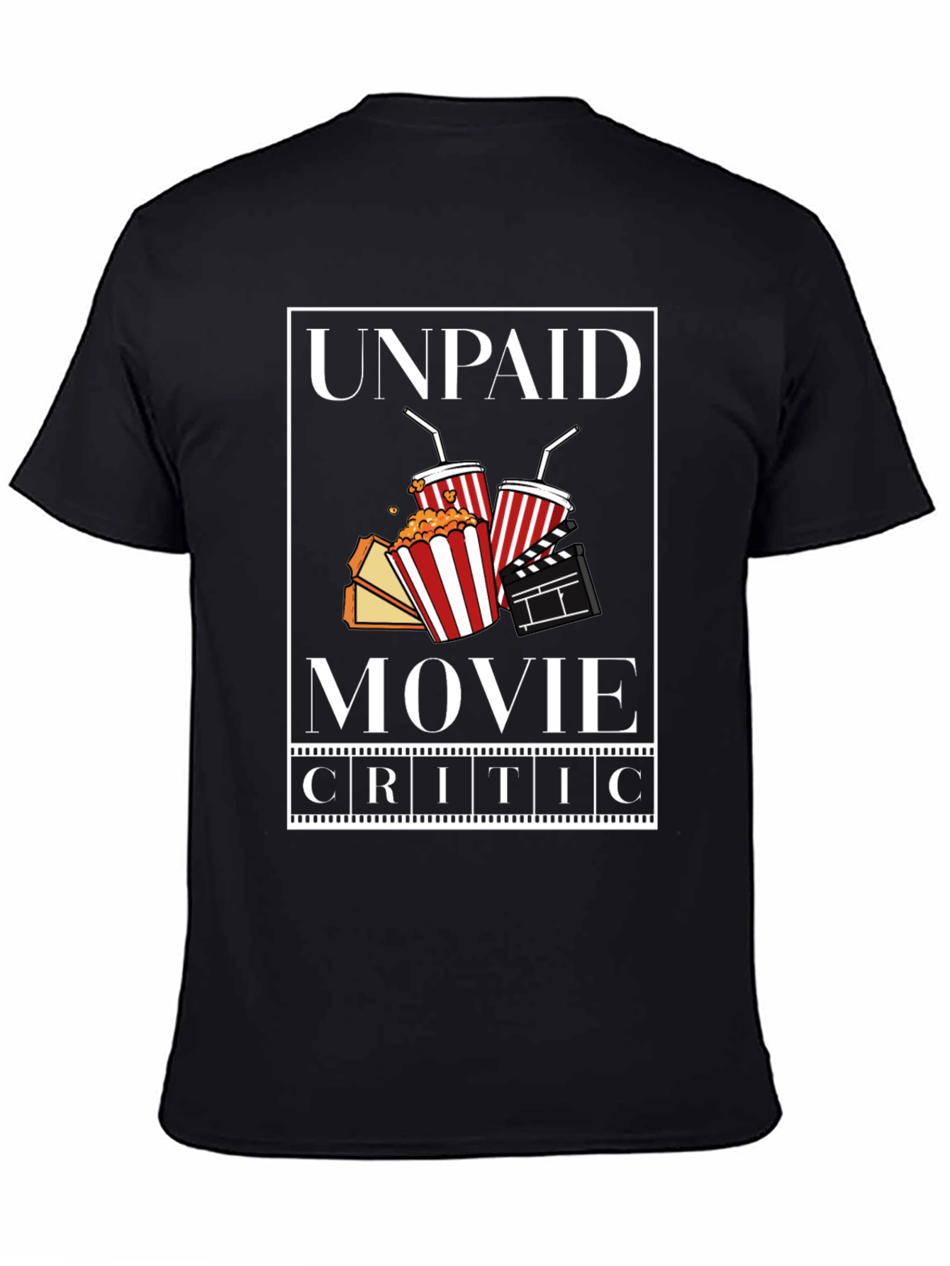 Unpaid Movie Critic Graphic Tee