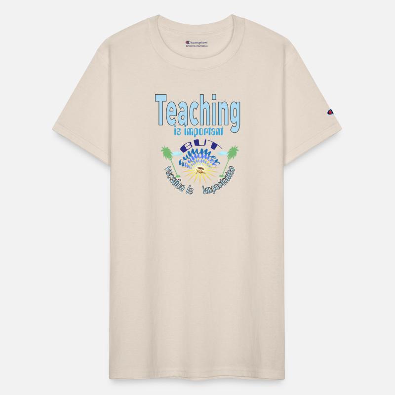 Teaching Is Important But Summer Vacation Is Impor