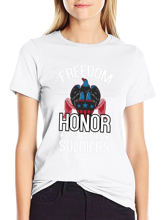 Freedom Isnt Free Honor The Fallen Soldiers Graphic T-Shirt