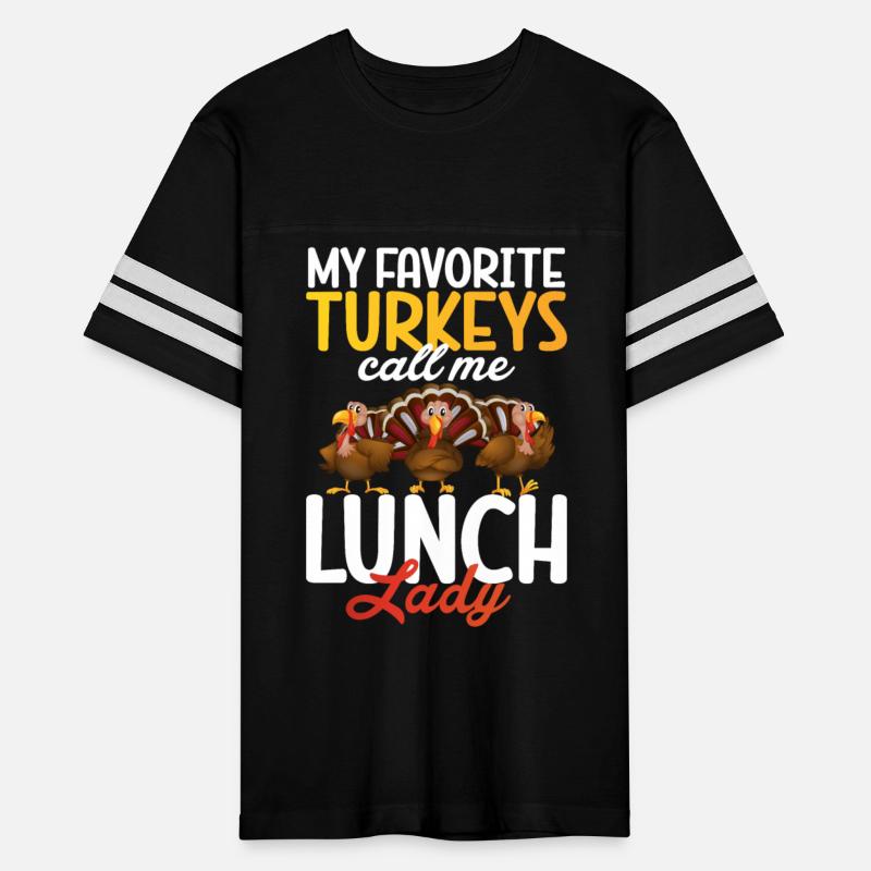 Thanksgiving My Favorite Turkeys Call Me Lunch