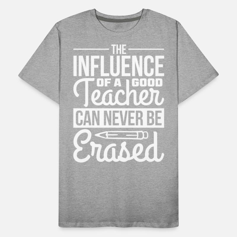 The Influence of a Good Teacher can Never be