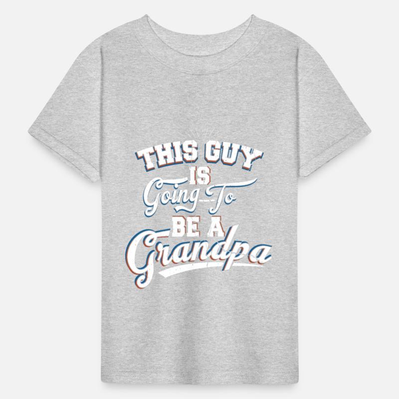 This Guy Is Going To Be A Grandpa This Guy Is Goin