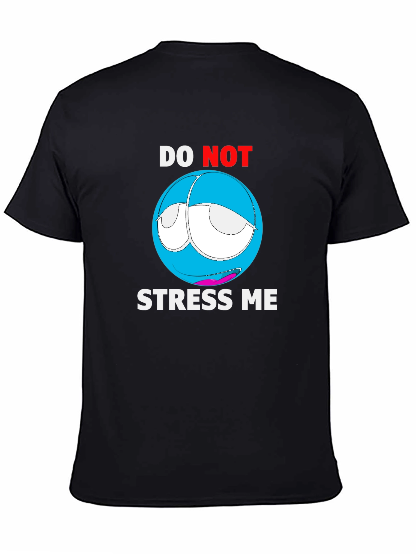Do Not Stress Me Graphic T-Shirt - Relaxed Fit