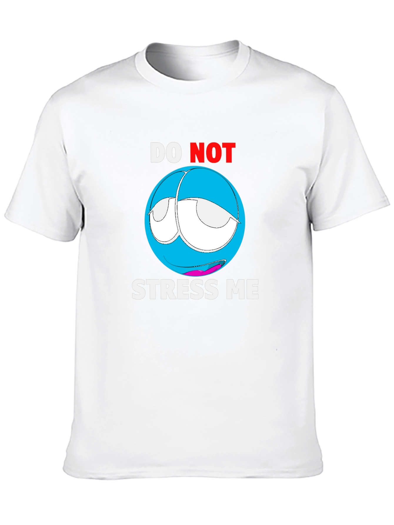 Do Not Stress Me Graphic T-Shirt - Relaxed Fit