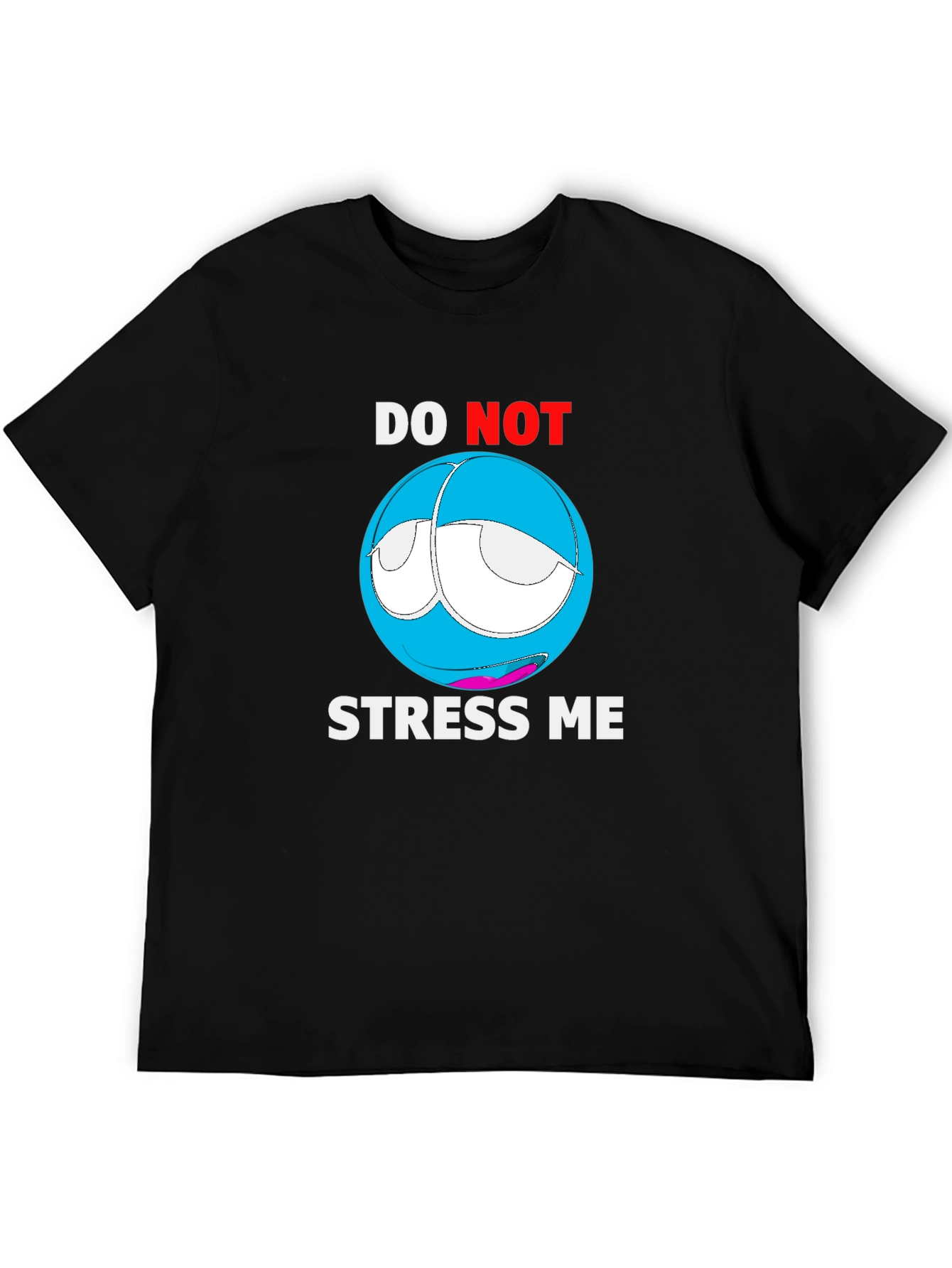 Do Not Stress Me Graphic T-Shirt - Relaxed Fit
