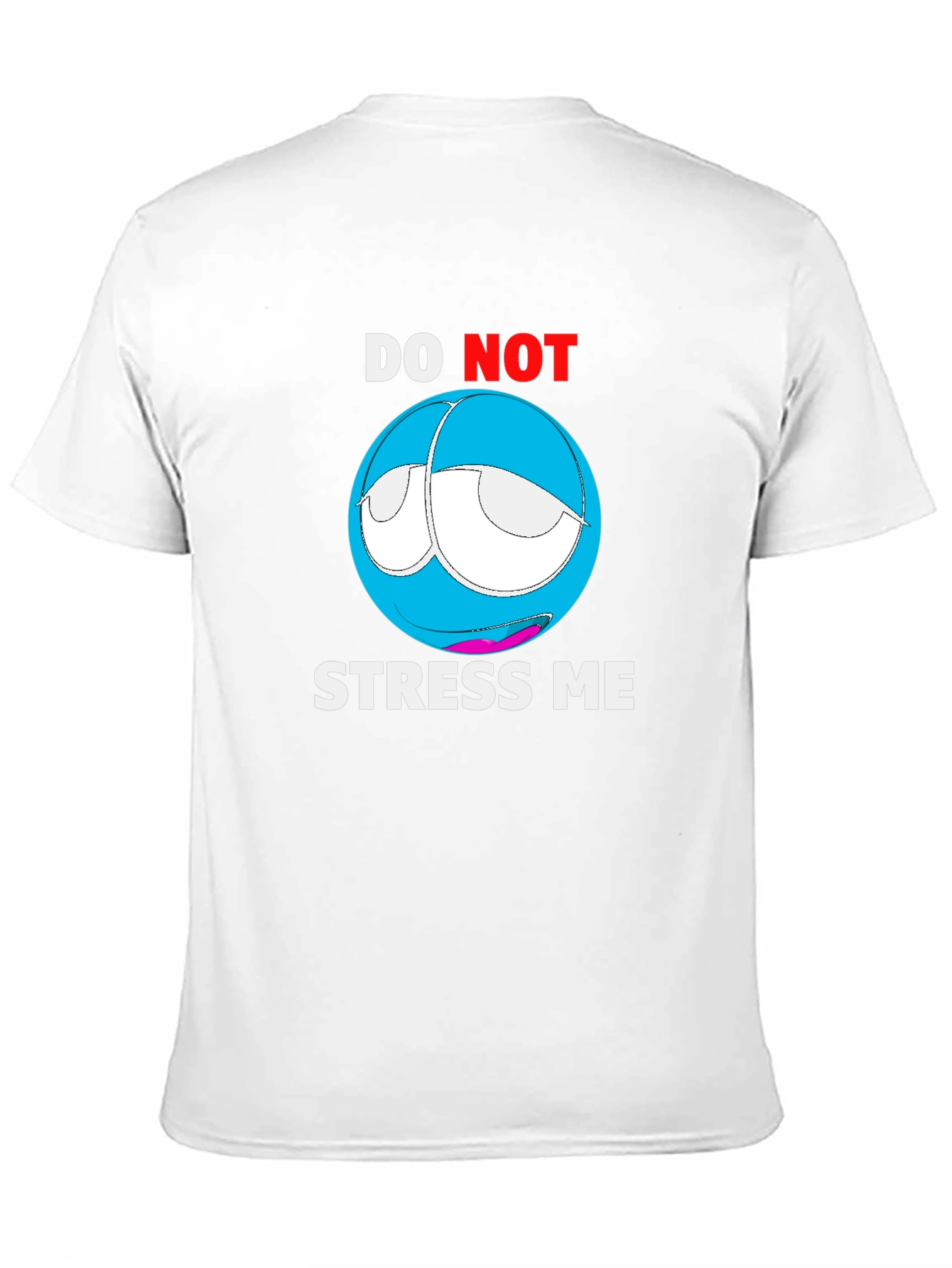 Do Not Stress Me Graphic T-Shirt - Relaxed Fit