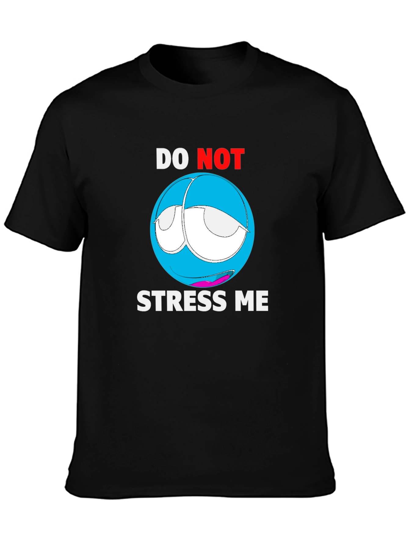 Do Not Stress Me Graphic T-Shirt - Relaxed Fit