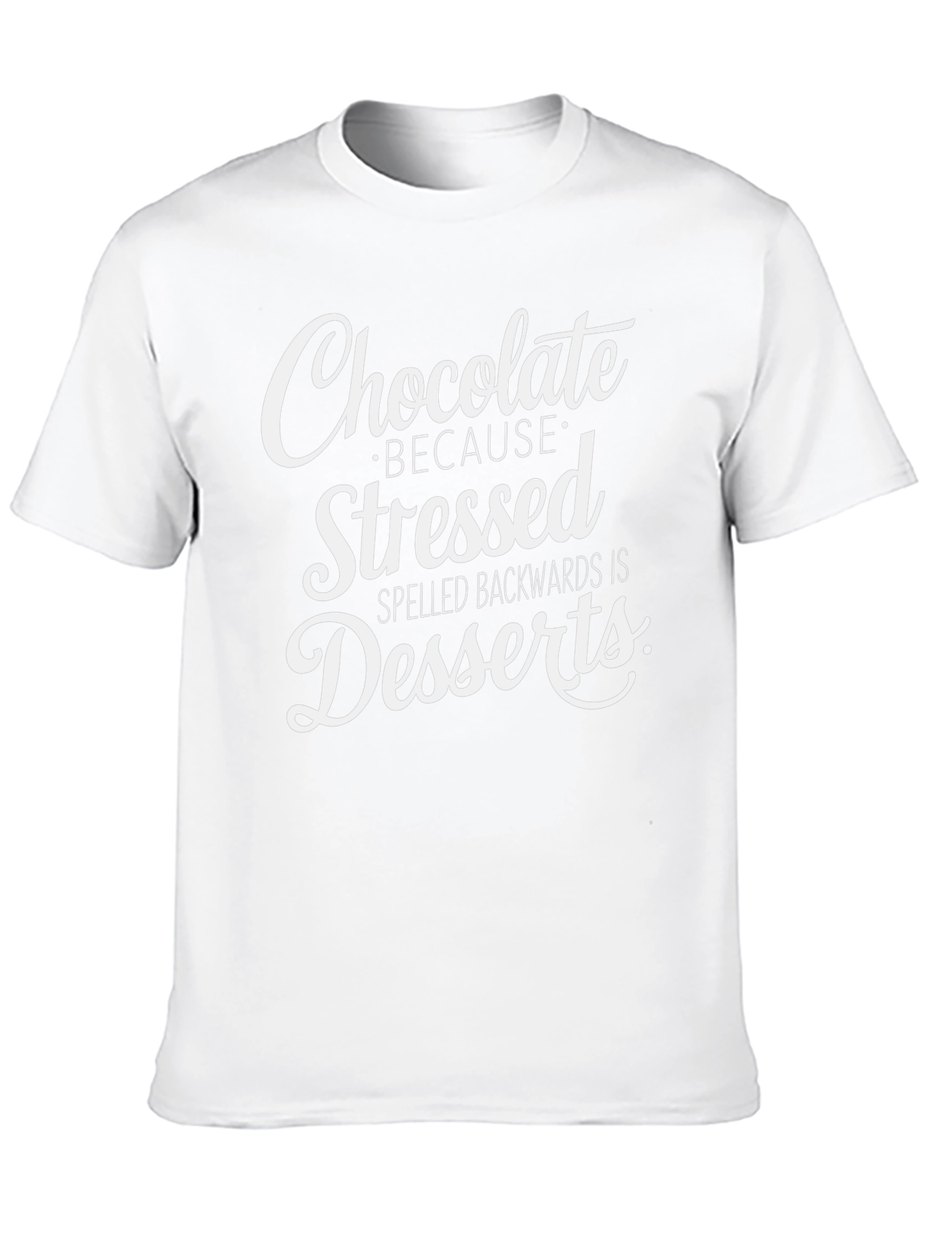 Chocolate Stressed Desserts Graphic Tee