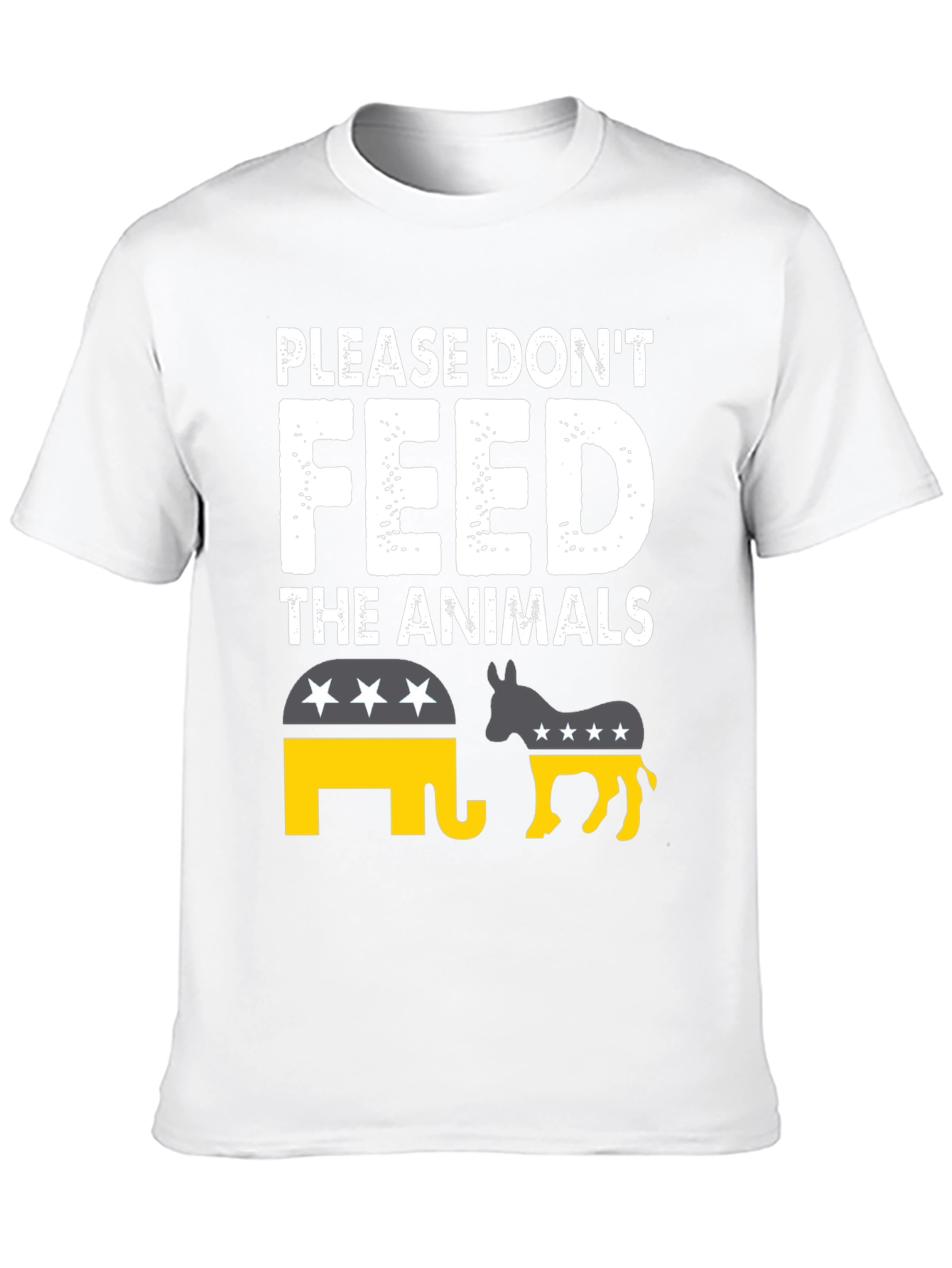 Please Dont Feed the Animals Political T-Shirt