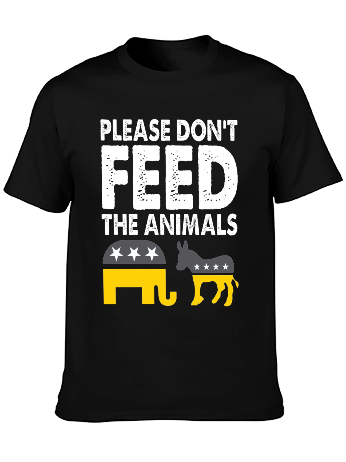 Please Dont Feed the Animals Political T-Shirt