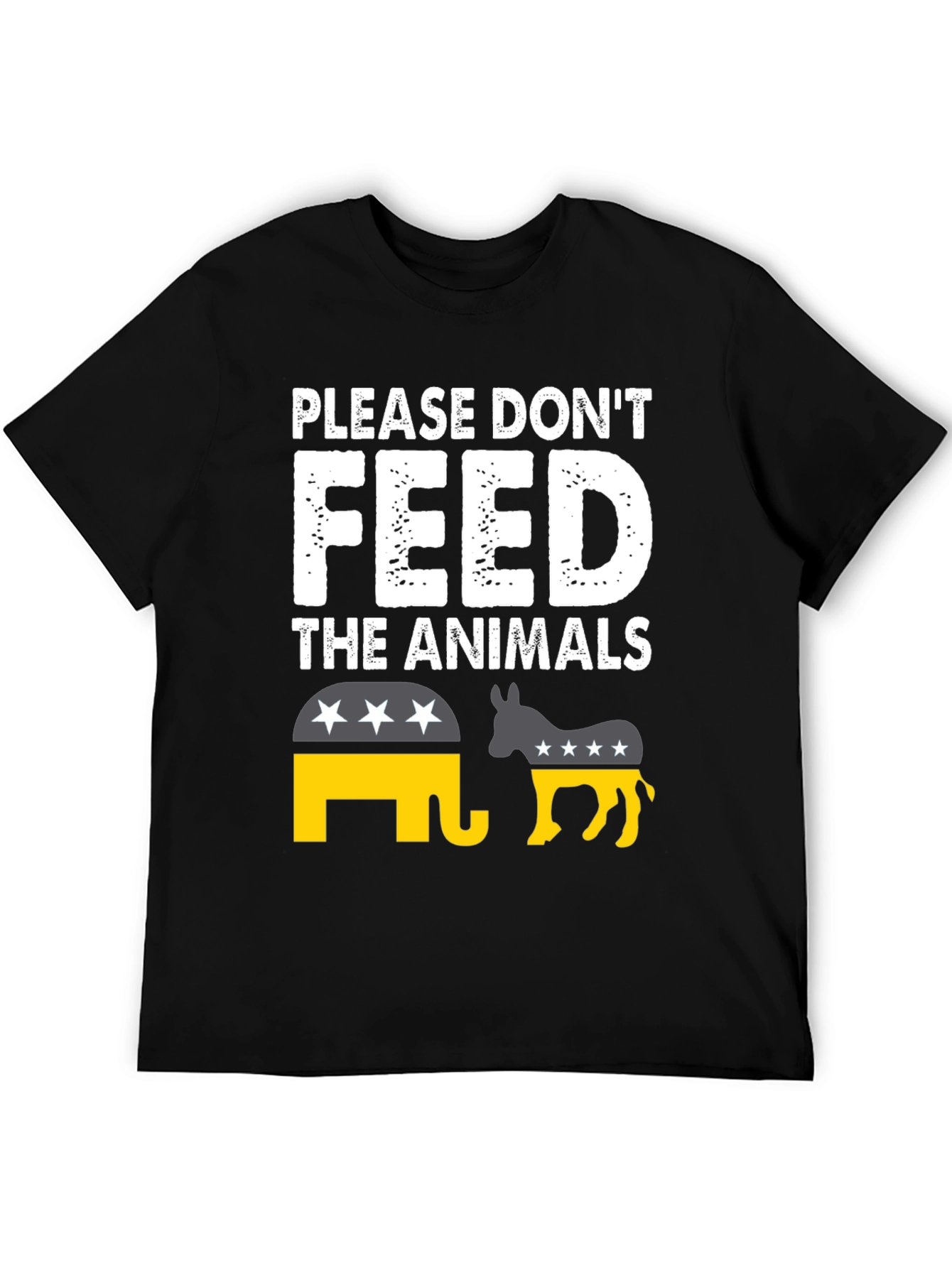 Please Dont Feed the Animals Political T-Shirt