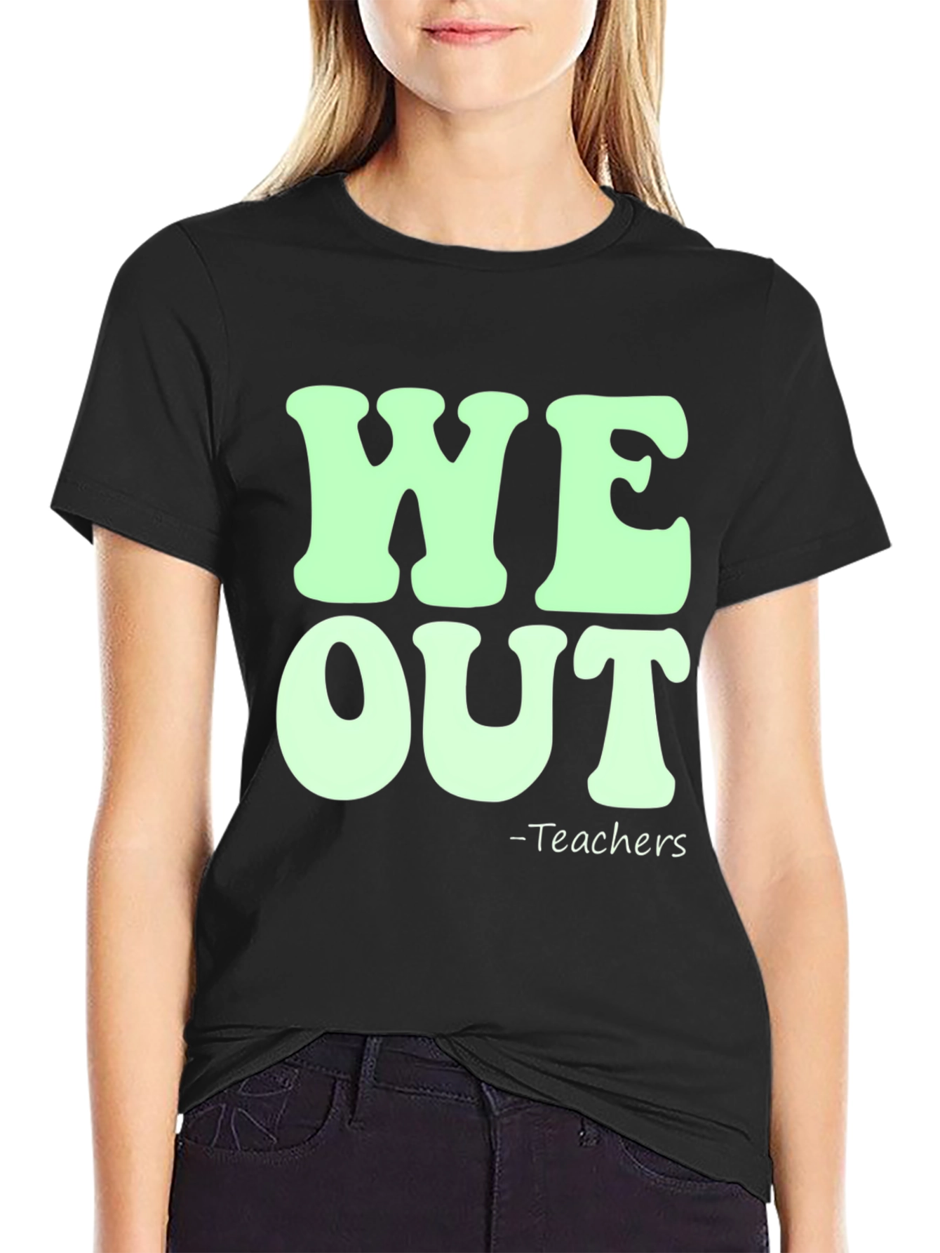 We Out Teachers Graphic Tee