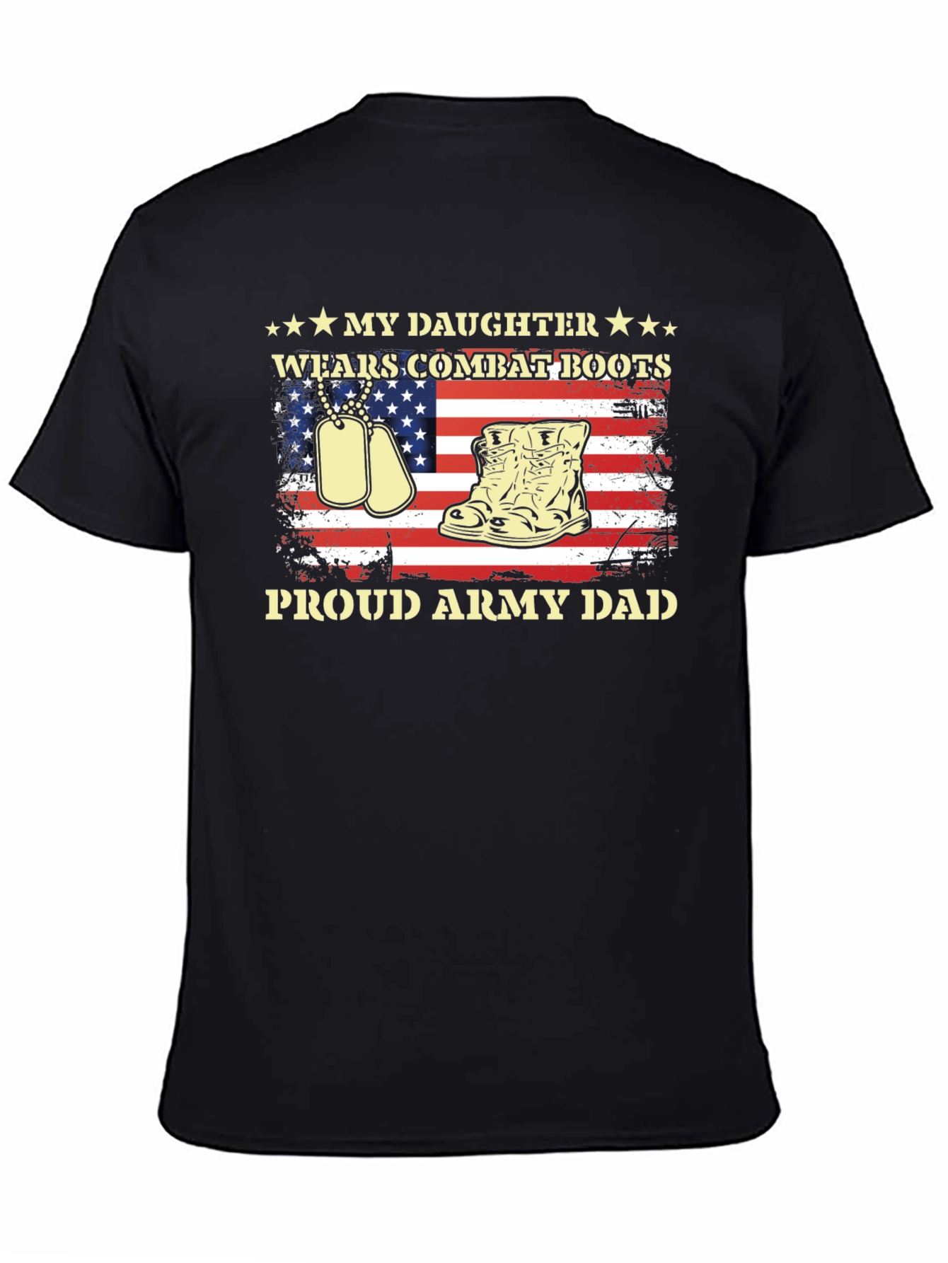 Proud Army Dad - Daughter Wears Combat Boots T-Shirt