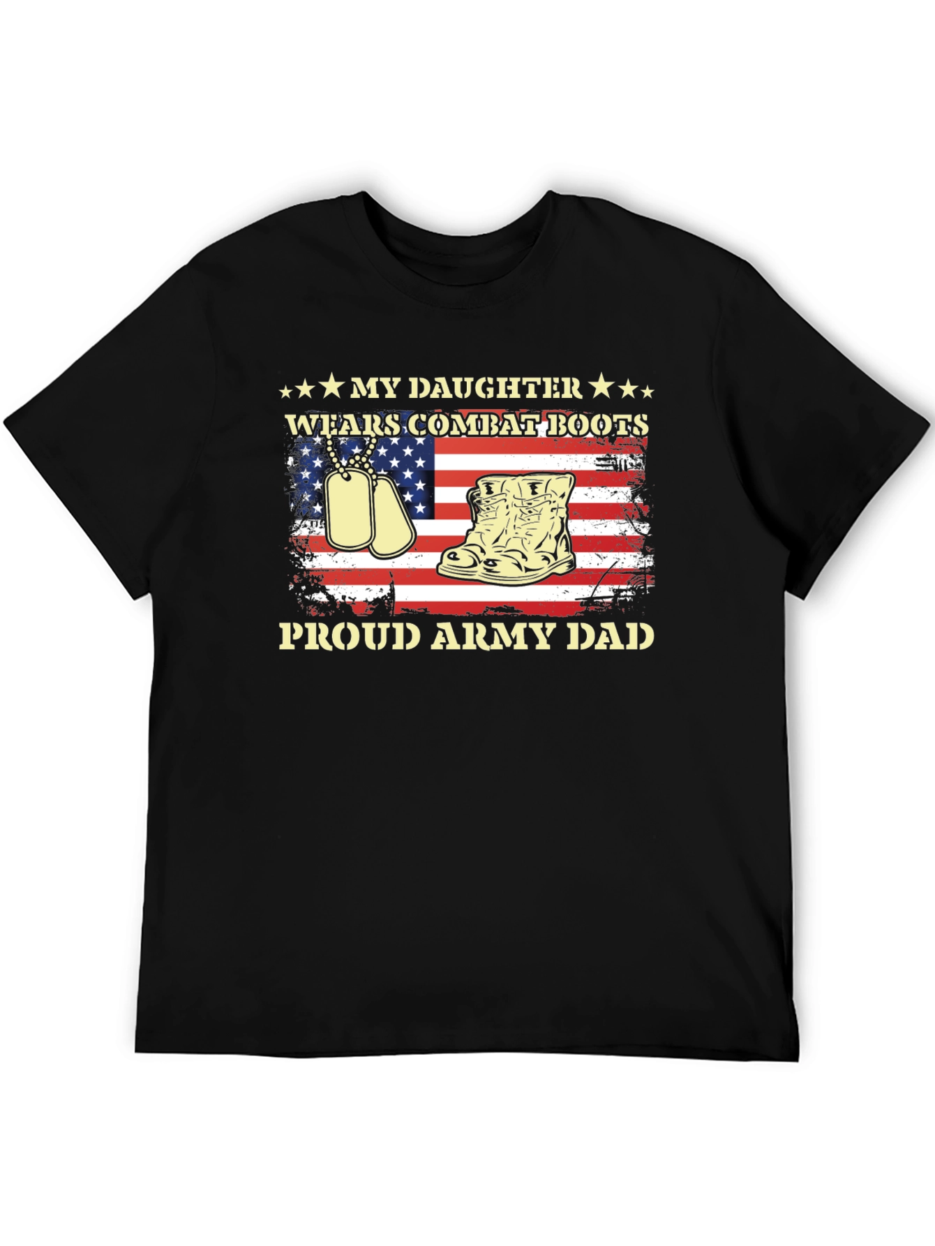 Proud Army Dad - Daughter Wears Combat Boots T-Shirt