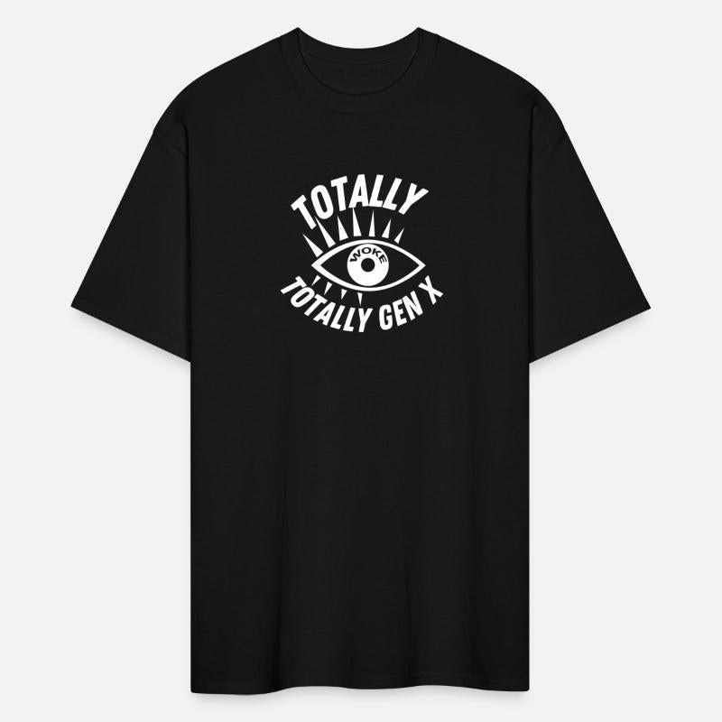 Totally Woke Totally Gen X Shirt Design