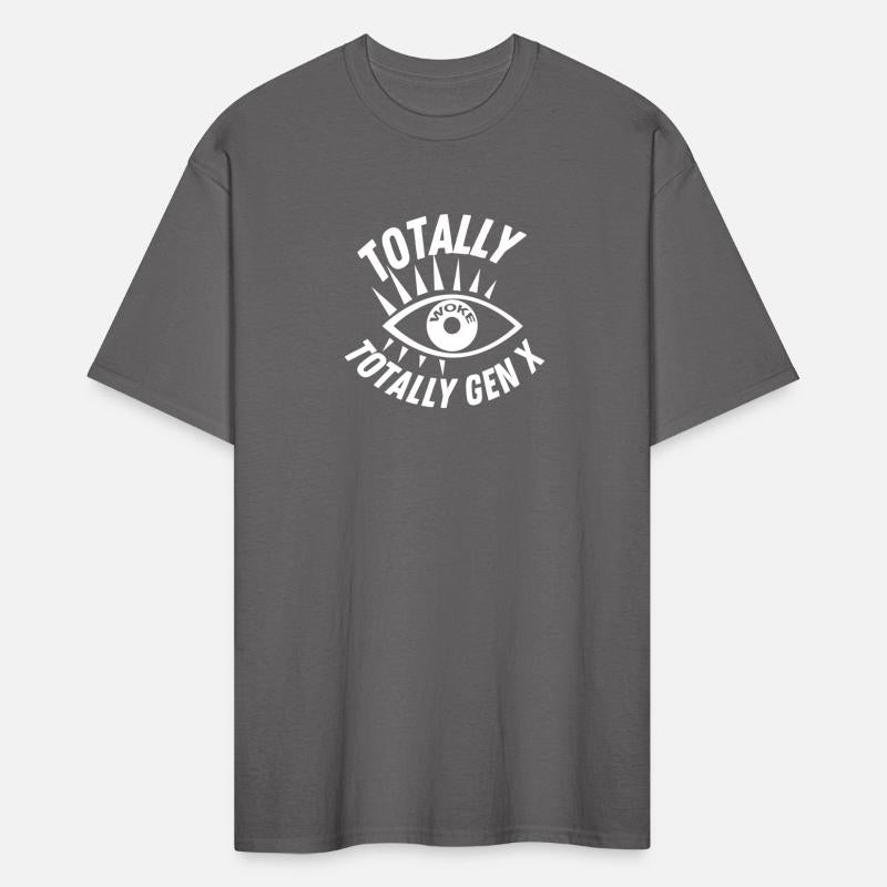 Totally Woke Totally Gen X Shirt Design