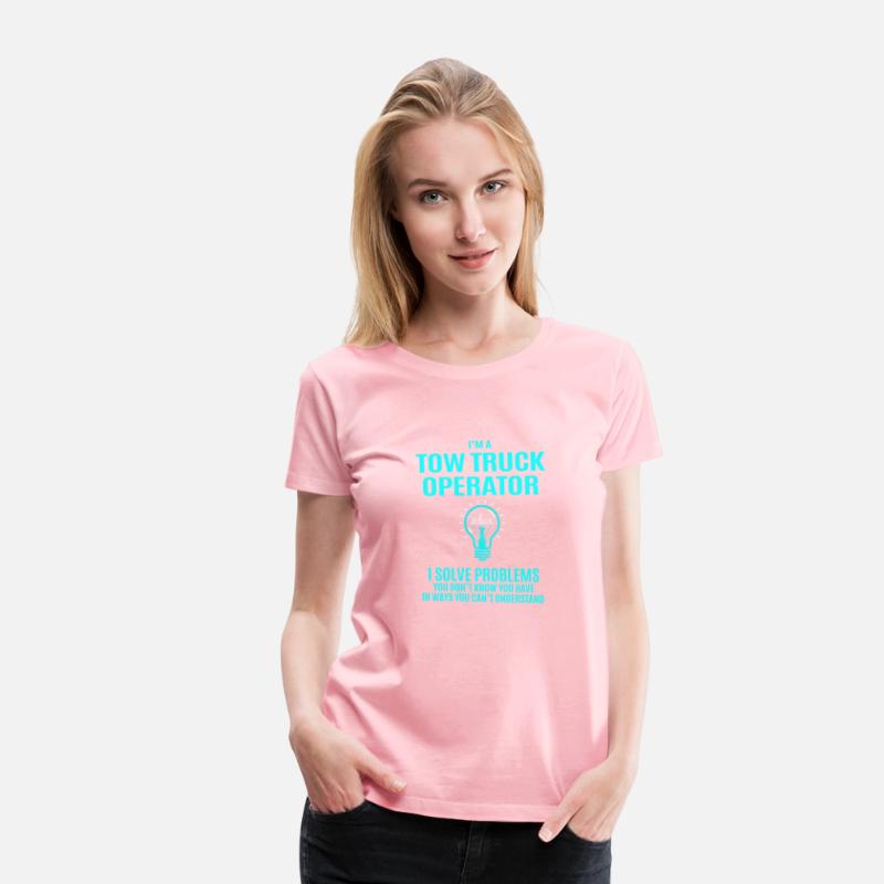 Tow Truck Operator T Shirt - I Solve Problems Gift