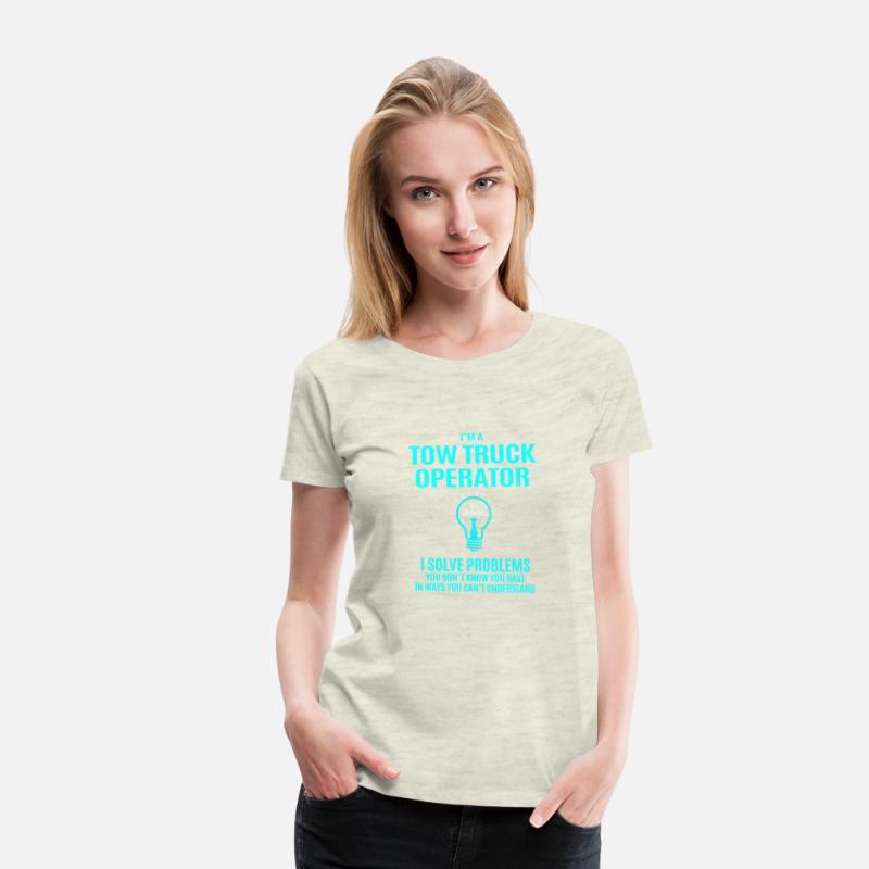 Tow Truck Operator T Shirt - I Solve Problems Gift